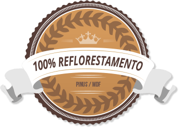 100% Reflorestamento - PINUS / MDF